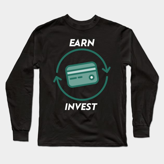 Earn And Invest Money Long Sleeve T-Shirt by OldCamp